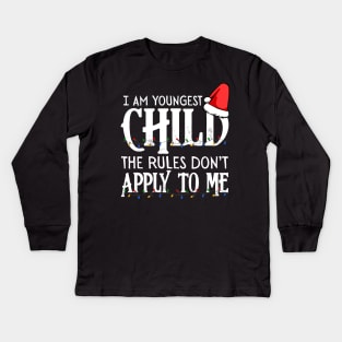 I'm the youngest child the rules don't apply to me Christmas Kids Long Sleeve T-Shirt